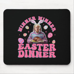Winner Winner Easter Dinner Funny Trump Happy East Mouse Pad