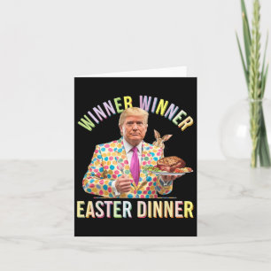 Winner Winner Easter Dinner President Trump Happy  Card