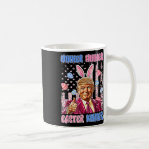 Winner Winner Easter Dinner President Trump Happy Coffee Mug