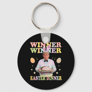 Winner Winner Easter Dinner President Trump Happy  Key Ring