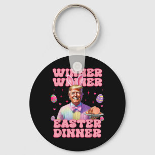 Winner Winner Easter Dinner President Trump Happy Key Ring