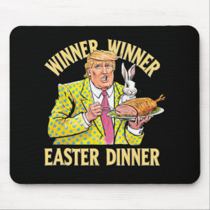 Winner Winner Easter Dinner Trump Easter 2025 For Mouse Pad