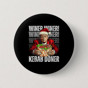 Winner Winner Kebab Doner Dinner Trump Xmas Santa  6 Cm Round Badge