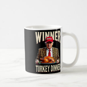 Winner Winner Turkey Dinner Funny Trump Coffee Mug