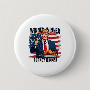 Winner Winner Turkey Dinner Funny Trump Thanksgivi 6 Cm Round Badge