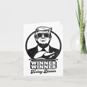 Winner Winner Turkey Dinner Funny Trump Thanksgivi Card