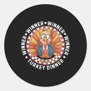Winner Winner Turkey Dinner Funny Trump Thanksgivi Classic Round Sticker