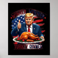 Winner Winner Turkey Dinner Funny Trump Thanksgivi