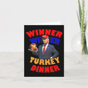 Winner Winner Turkey Dinner Trump Celebrating Than Card