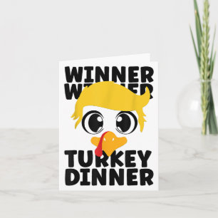 Winner Winner Turkey Dinner Trump Thanksgiving Card