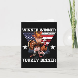 Winner Winner Turkey Dinner Trump Thanksgiving Fun Card