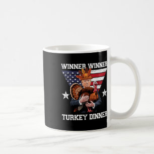 Winner Winner Turkey Dinner Trump Thanksgiving Fun Coffee Mug