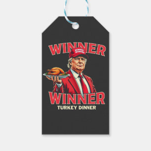 Winner Winner Turkey Dinner Trump Thanksgiving Gift Tags