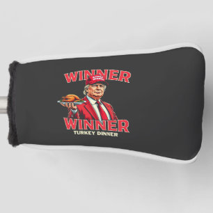Winner Winner Turkey Dinner Trump Thanksgiving Golf Head Cover