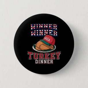 Winner Winner Turkey Dinner Trump Thanksgiving Hum 6 Cm Round Badge