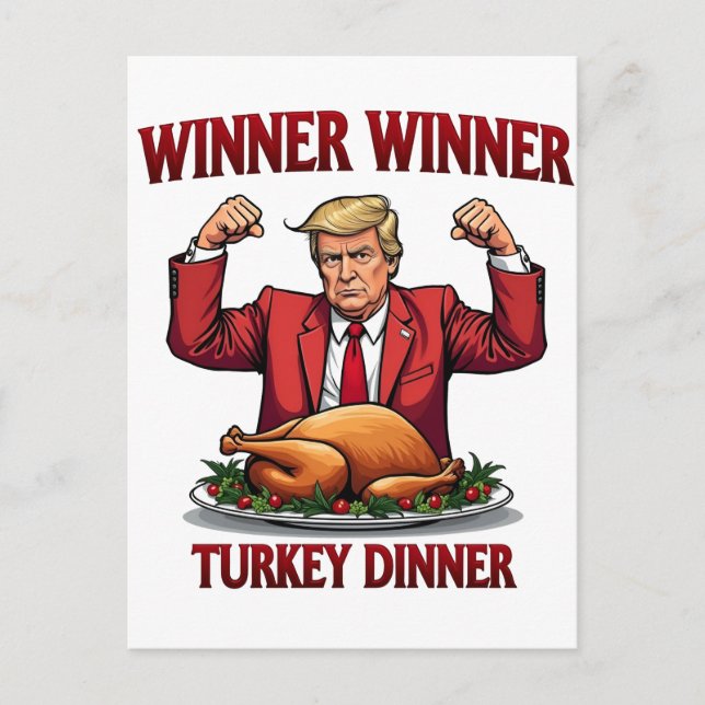 Winner Winner Turkey Dinner Trump Thanksgiving Postcard (Front)