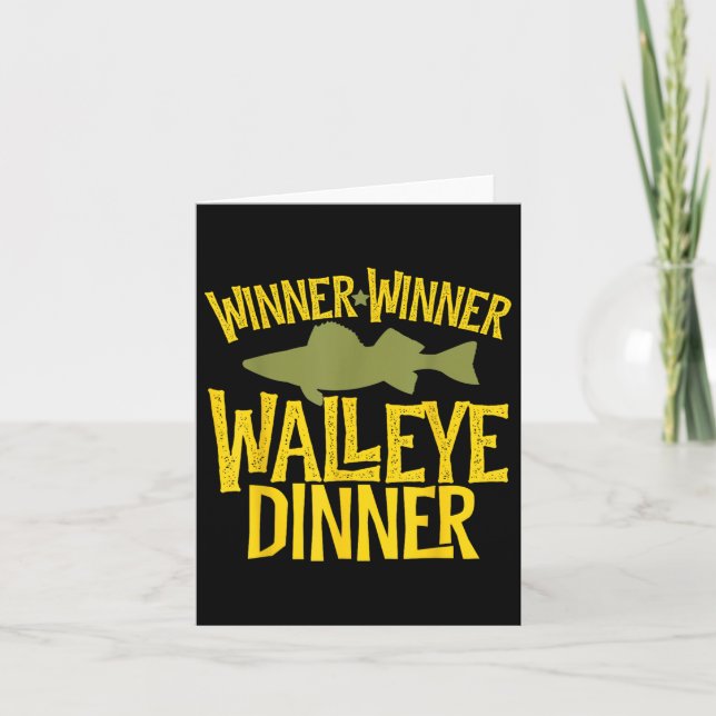 Winner Winner Walleye Dinner Funny Fish Fishermen  Card (Front)