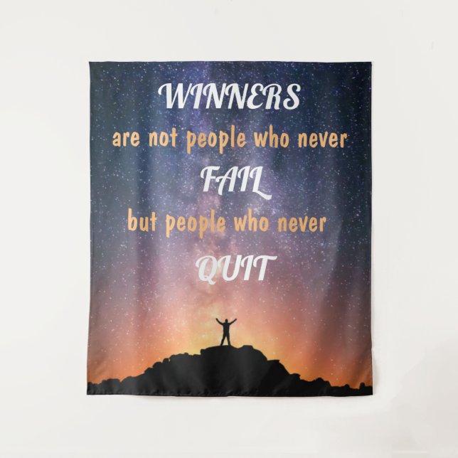 Winners are not people who never fail tapestry (Front)