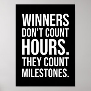 Winners Count Milestones - Success Motivational Poster