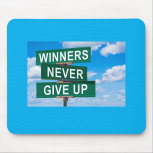 Winners Never Give Up Motivational Mouse Pad
