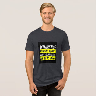 Winners Never Quit – Bold Motivational Quote Desig Tri-Blend Shirt