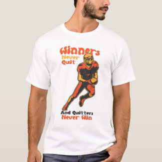Winners Never Quit Football Motivation Quote T-Shirt