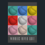 Winners Never Quit Inspirational Baseball Pop Art Poster<br><div class="desc">Winners Never Quit - American Sport Games Digital Artworks - Pop Art Style Baseball</div>