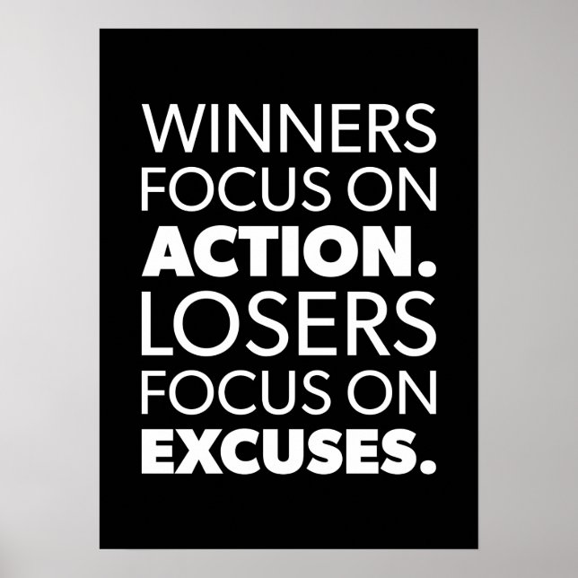 Winners Take Action, Losers Make Excuses Poster (Front)