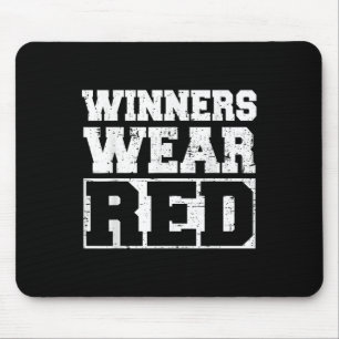 Winners Wear Red Funny Team Spirit Game War Camp P Mouse Pad