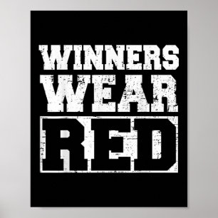 Winners Wear Red Funny Team Spirit Game War Camp P Poster