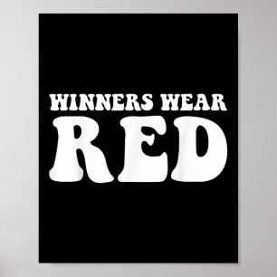 Winners Wear Red Team Spirit Game Competition Colo Poster