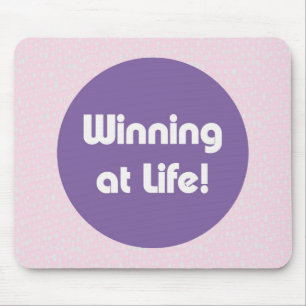 Winning at life Typography Mouse Pad