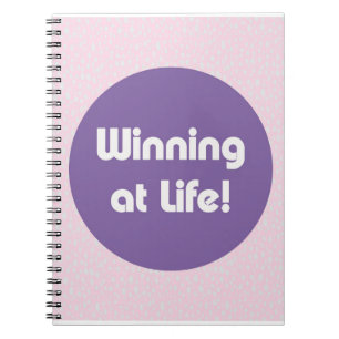 Winning at life Typography Notebook