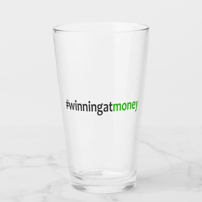Winning At Money Glass (Front)