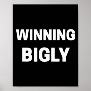 Winning Bigly Trump Words Vocabulary Politics Tee1 Poster