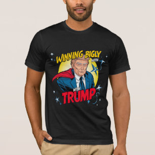 Winning Bigly with Trump Tee