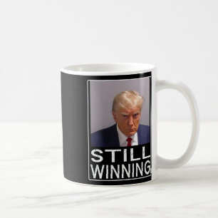 Winning - Funny Trump Mug Shot - Trump Mug Shot 
