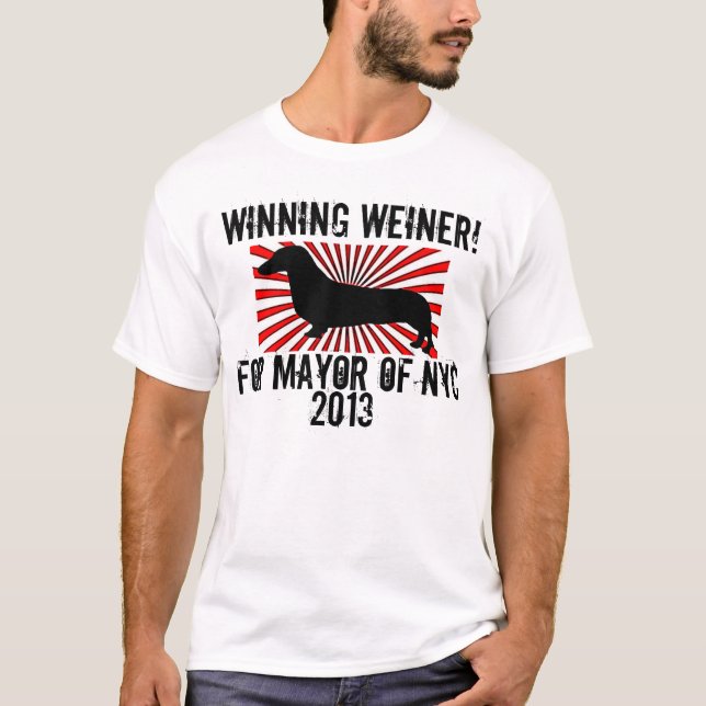 Winning Weiner For Mayor Of NYC 2013 T-Shirt (Front)