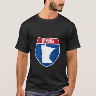 Winona Minnesota Map Highway Interstate Sign Souve T-Shirt