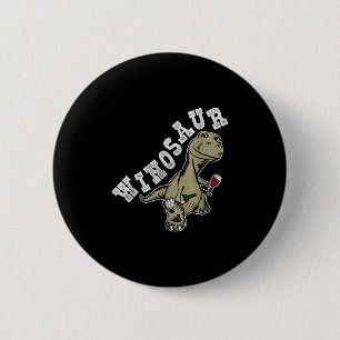Winosaur Funny Dinosaur Wine Pun 6 Cm Round Badge