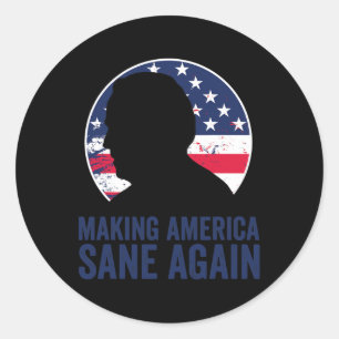 Wins President Election Making America Sane Again Classic Round Sticker