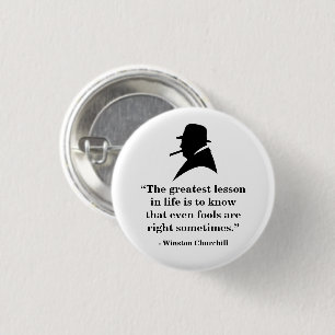 Winston Churchill Badge - Quote 25