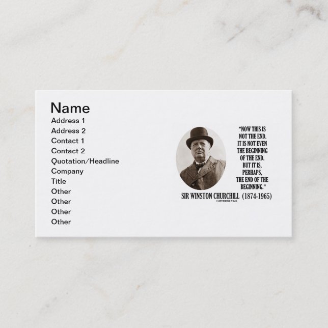 Winston Churchill Not The End End Of The Beginning Business Card (Front)