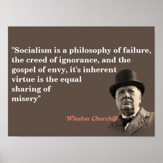 Winston Churchill Quote On Socialism Poster
