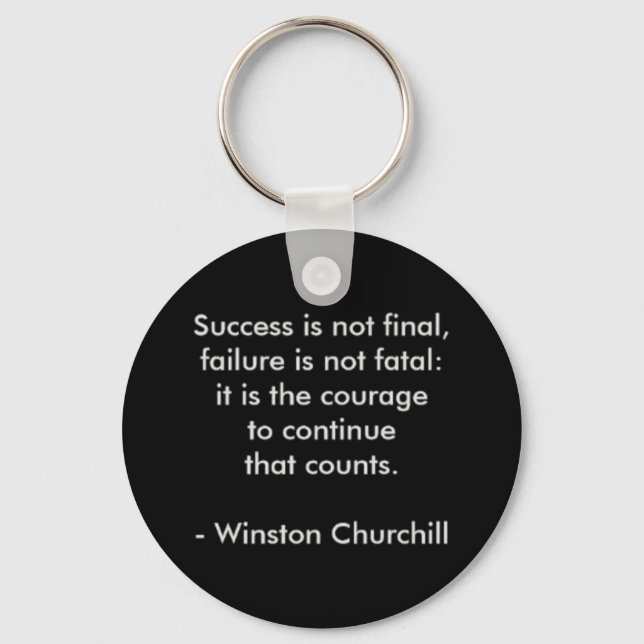 Winston Churchill Quote; Success Key Ring (Front)