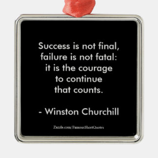 Winston Churchill Quote; Success Metal Ornament