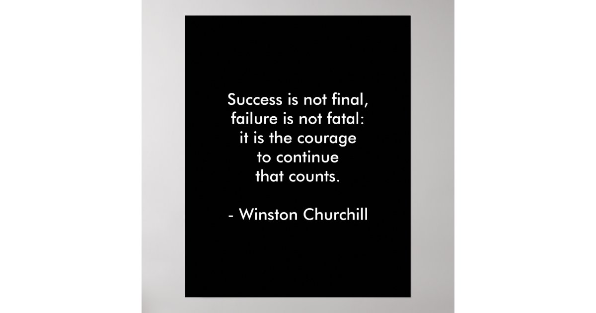 Winston Churchill Quote; Success Poster | Zazzle.com.au