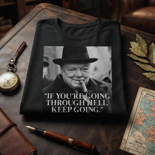 Winston Churchill Quote T-Shirt