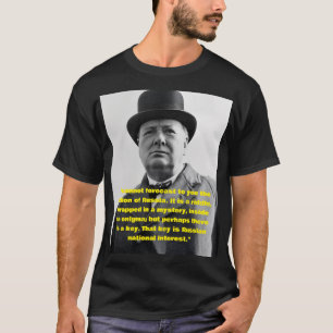 Winston Churchill quote  T-Shirt
