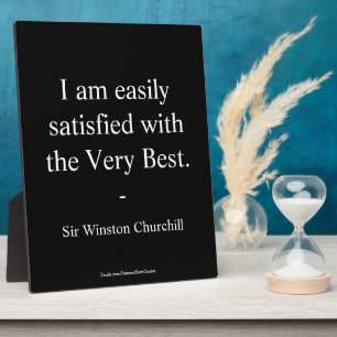 Winston Churchill Quote; The Very Best Plaque